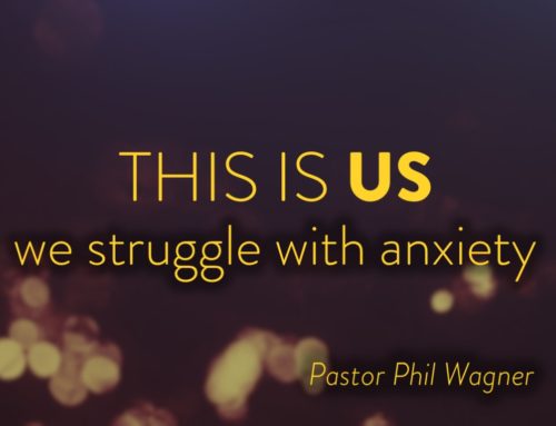 We Struggle With Anxiety